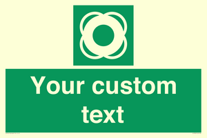 Custom sign safe condition Lifebuoy